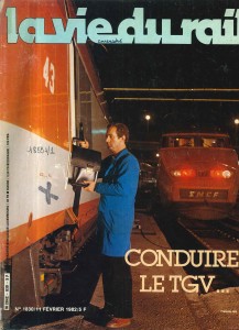 Il était une fois dans la Vie du Rail - 31) Conduire le TGV 2 vdrrr