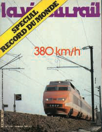 Il était une fois dans La Vie du Rail – 57) Dans les coulisses d’un exploit… Objectif 380. La course au record (1re partie) 2 Il était une fois dans La Vie du Rail – 57) Dans les coulisses d’un exploit… Objectif 380. La course au record (1re partie)