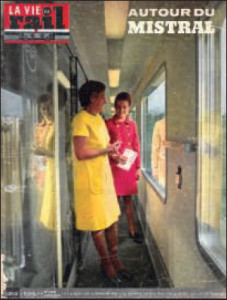 Il était une fois dans La Vie du Rail – 55) Les nouvelles voitures inox du MISTRAL 2e partie 2 vdr 10.28.15