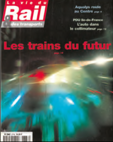 Il était une fois dans La Vie du Rail 106) 2020 : les trains du futur (dernière partie) 7 Il était une fois dans La Vie du Rail 106) 2020 : les trains du futur (dernière partie)