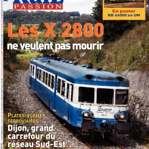 Rail Passion n°109 X 2800 Rotonde de Chambéry Dijon plate-forme ferroviaire 