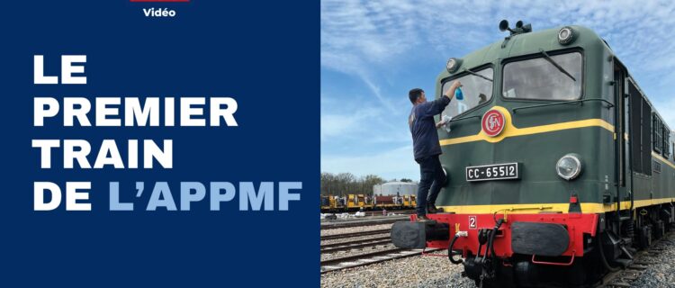 LE PREMIER TRAIN DE L’APPMF