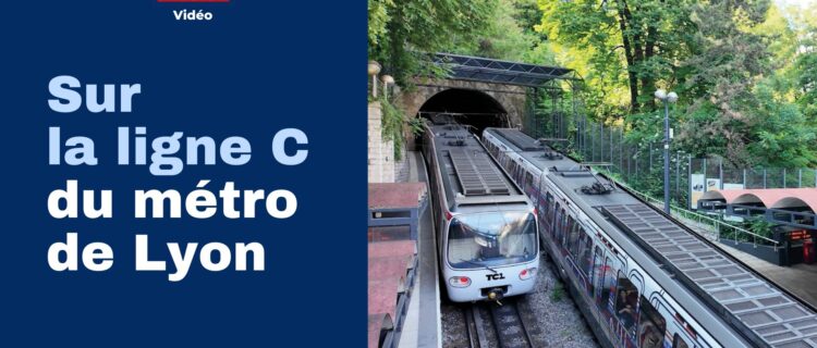 Vidéo Ligne C métro de lyon