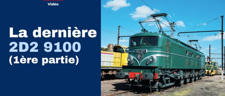 RP 343 : La dernière 2D2 9100 (1re partie) 2 2D2 9100