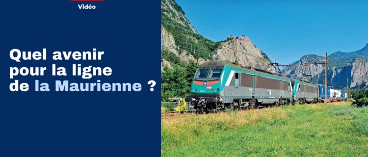 RP 349 : Quel avenir pour la ligne de la Maurienne ? 2 RP 349 : Quel avenir pour la ligne de la Maurienne ?