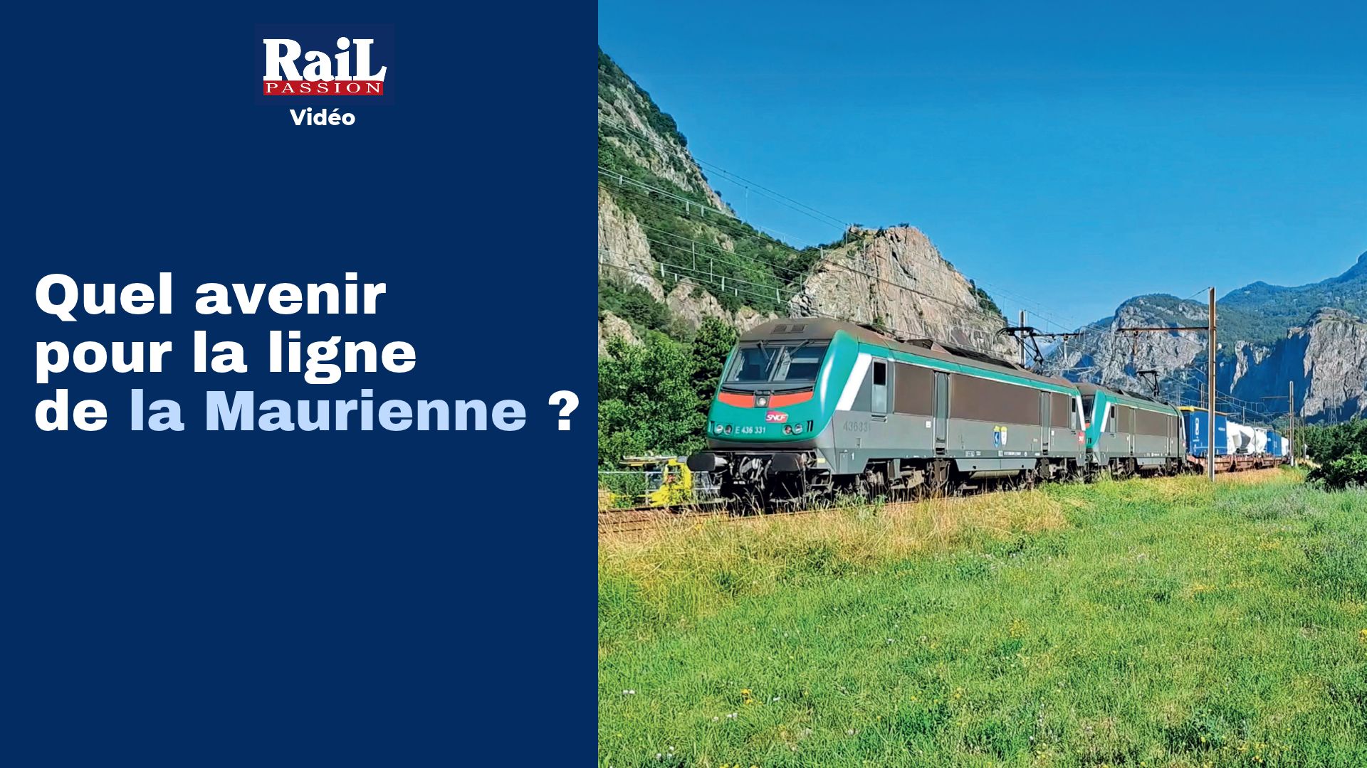 RP 349 : Quel avenir pour la ligne de la Maurienne ?