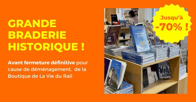 Une braderie historique à la boutique de la Vie du Rail ! 3 Une braderie historique à la boutique de la Vie du Rail !
