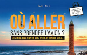 ou partir sans prendre l'avion