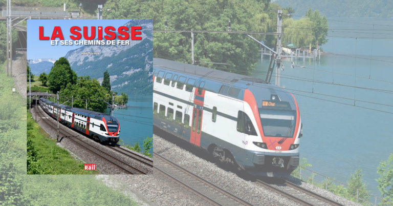Livre. La Suisse et ses chemins de fer 10 Livre. La Suisse et ses chemins de fer