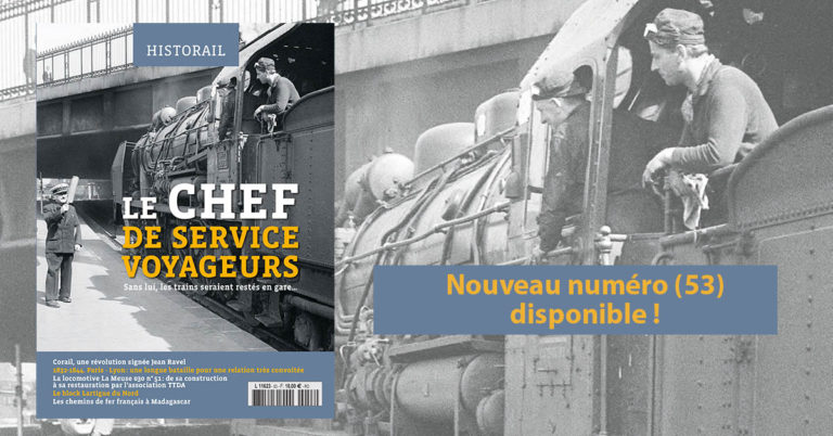 Le n°53 d’Historail est arrivé ! 20 Le n°53 d’Historail est arrivé !