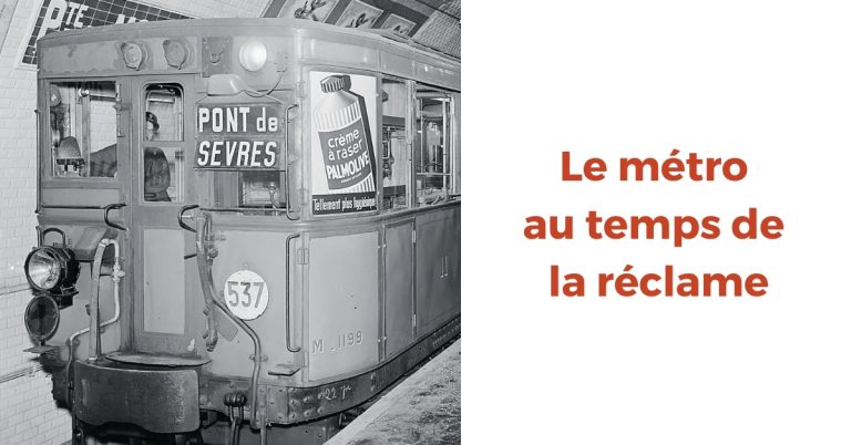 Le métro au temps de la réclame 8 © RATP